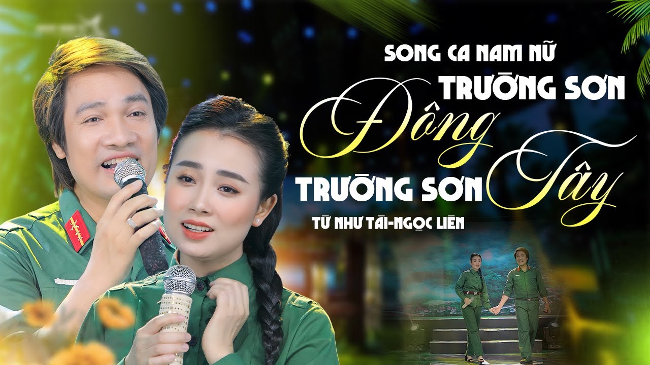 Song Ca Nam Nữ - Trường Sơn Đông Trường Sơn Tây - Từ Như Tài , Ngọc Liên
