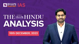 The Hindu Newspaper Analysis | 16th December 2023 | Current Affairs Today | UPSC Editorial Analysis screenshot 1