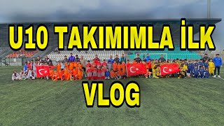  U10 Takimima Merhaba Di̇yebi̇li̇rsi̇ni̇z - Turnuva Vlogumuz