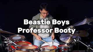 Beastie Boys - Professor Booty (Drum Cover)