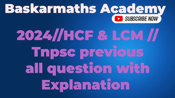 2024//HCF & LCM // Tnpsc previous all question with Explanation //@baskarmaths