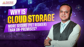 Why Cloud Storage Is More Secure (Yet Riskier) Than On-Premises