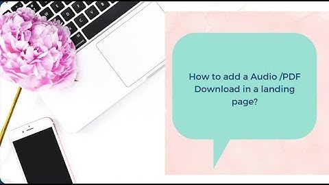 How to add an Audio/PDF download to a Kajabi landing page.