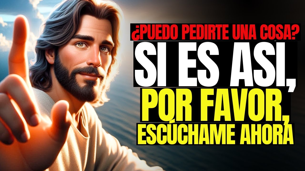 Dios Dice: ¡Por Favor, Escúchame! | Mensaje de Dios para ti ahora | Dios mi fortaleza