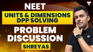 Units and Dimensions DPP Solving | Problem Discussion | Shreyas screenshot 3