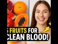 Top 5 Fruits That Clean Your Blood Naturally 🍎🍊 | Get Glowing Skin & Boost Immunity"