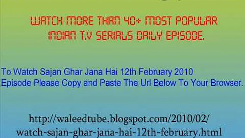 Watch Sajan Ghar Jana Hai - 12th February 2010 Episode