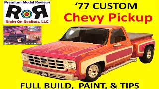 1977 Chevy Custom Pickup 1:25 Scale Revell 14552 –Full Build and