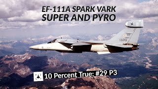 Flying the EF-111A Raven - Super and Pyro (Part 3)