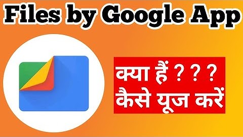 Files by Google App Kaise Use Kare||Files by Google App||Files by Google