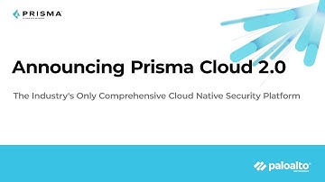 Announcing Prisma Cloud 2.0
