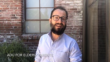 ADUs for Elderly Parents - Part 1/6 on Additional Dwelling Units with Cameron Stephens