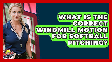 What Is The Correct Windmill Motion For Softball Pitching? - Softball Basics and Beyond
