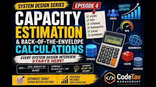 System Design Episode 4 || Capacity Estimation & Back-of-the-Envelope Calculations