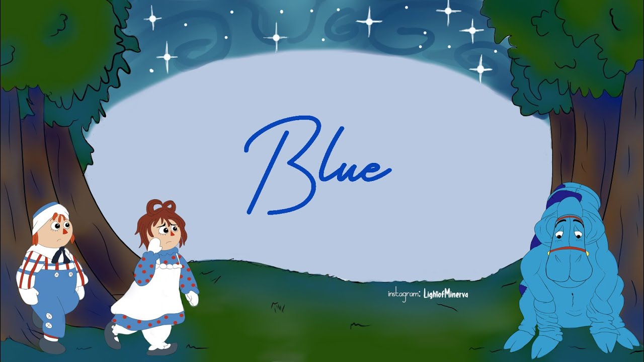 Blue [LYRICS] Raggedy Ann & Andy A Musical Adventure YouTube