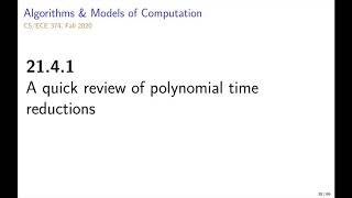UIUC CS 374 FA 20: 21.4.1. A quick review of polynomial time reductions