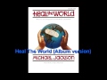 Heal The World (Full album version) ~ Michael Jackson