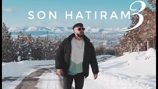 Son Hatıram 3 - Sanjar Official Video