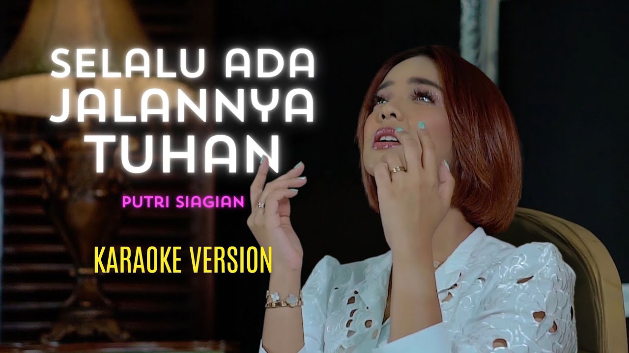 Selalu Ada Jalannya Tuhan - Putri Siagian [Official Karaoke]