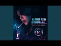 Aj Pahir Jeeny Ki Tamana Hai (New Version)