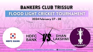 Bankers Club Thrissur Flood Light Tournament Hdfc Bank Vs Dhanlakshmi Bank