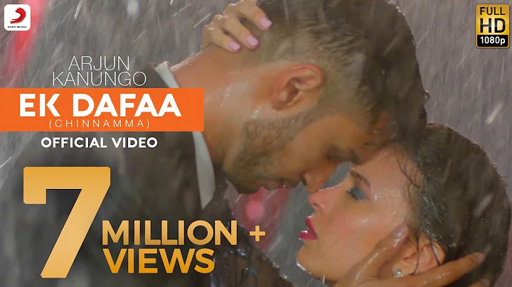 Ek Dafaa - Arjun Kanungo | Chinnamma | Official Vi...