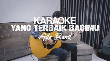 Yang Terbaik Bagimu - Ada Band Ft. Gita Gutawa Backing Track Karaoke Cover