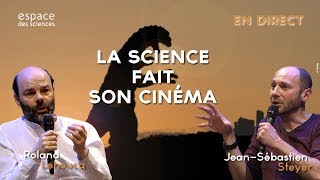 [Roland Lehoucq et Jean-Sébastien Steyer] La science fait son cinéma
