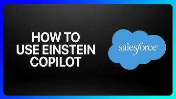 How To Use Einstein Copilot In Salesforce Tutorial