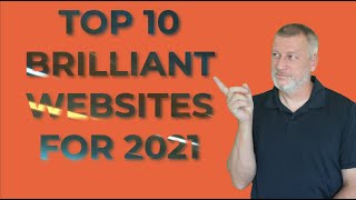 Top 10 Brilliant Websites for 2021