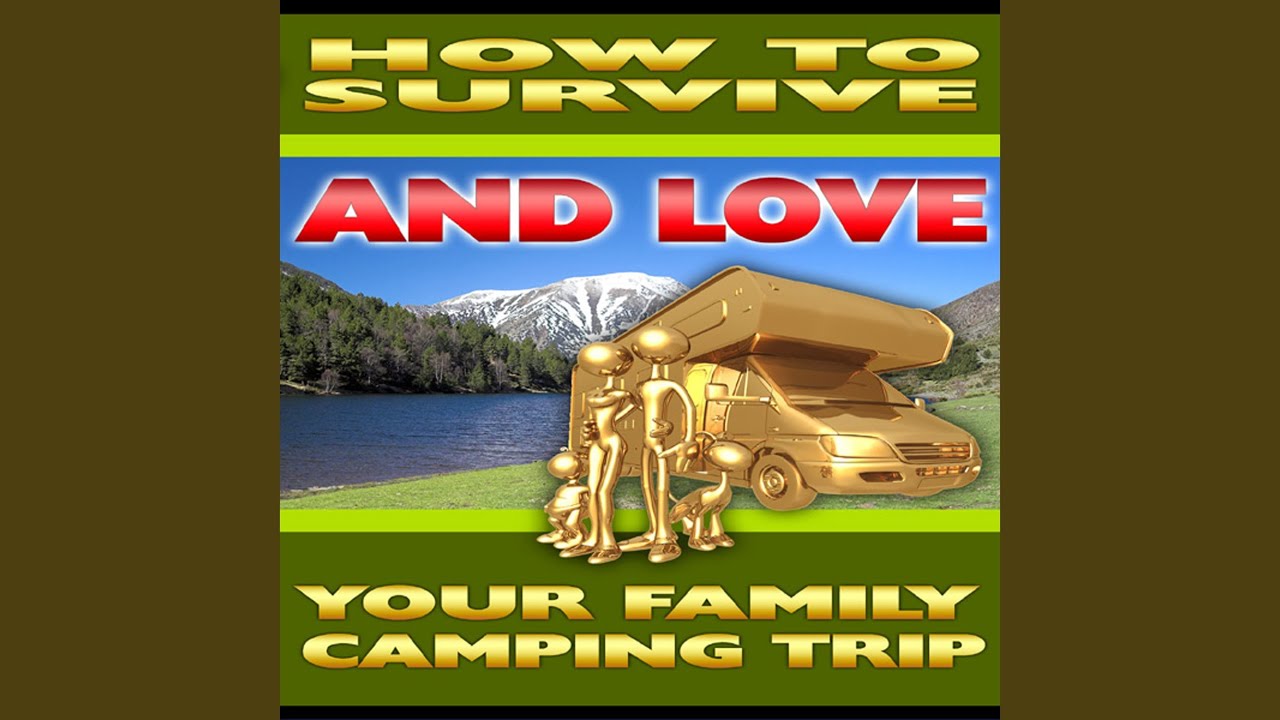 Tips for Planning a Multi Family Camping Trip