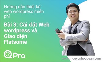 Thiết kế website wordpress - Bài 3: Cài đặt website wordpress và theme giao diện Flatsome