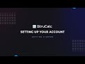 Account Management Walkthrough STRUCALC