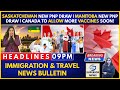 🚨NEWS: Saskatchewan PNP Draw with Lowest Score | Manitoba New PNP Draw | Canada to add more Vaccines