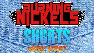 Burning Nickels - "$hort$" High End Denim Records - Official Music Video