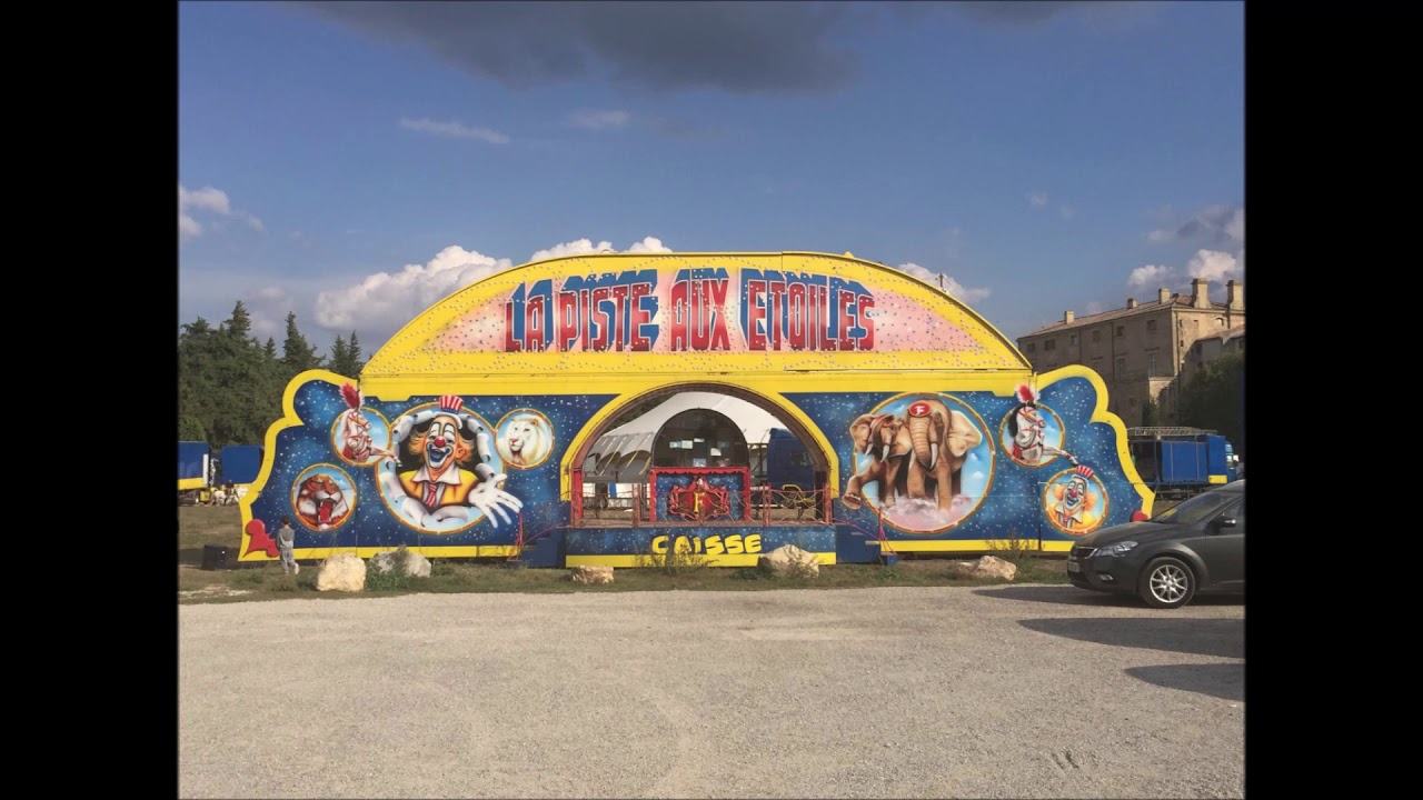 Cirque La Piste aux étoiles ( Peyrolles en provence )