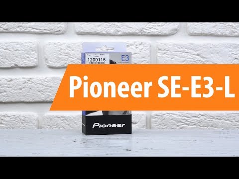 Распаковка наушников Pioneer SE-E3-L / Unboxing Pioneer SE-E3-L
