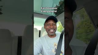 Earthquakes Everywhere!
