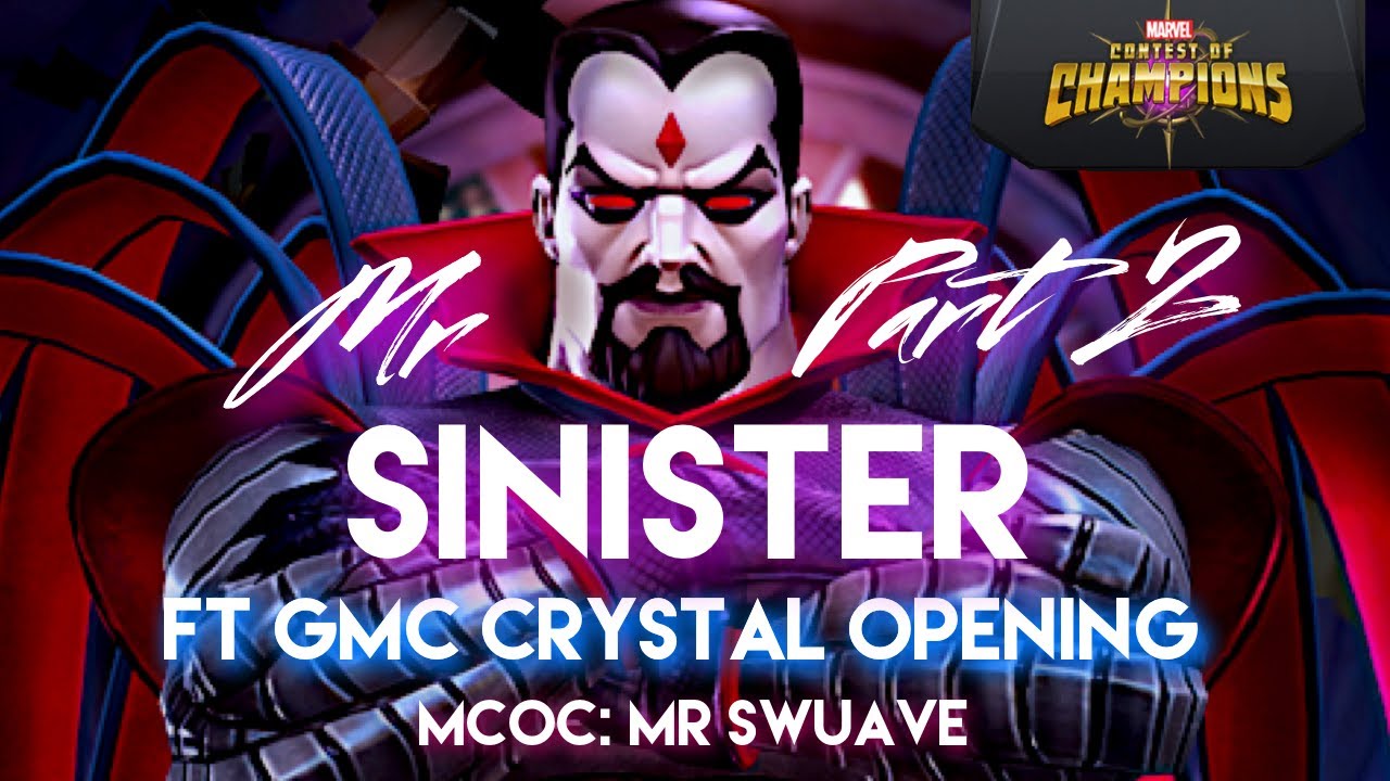 Mr Sinister Ft GMC Crystal Opening Part 2 MCOC