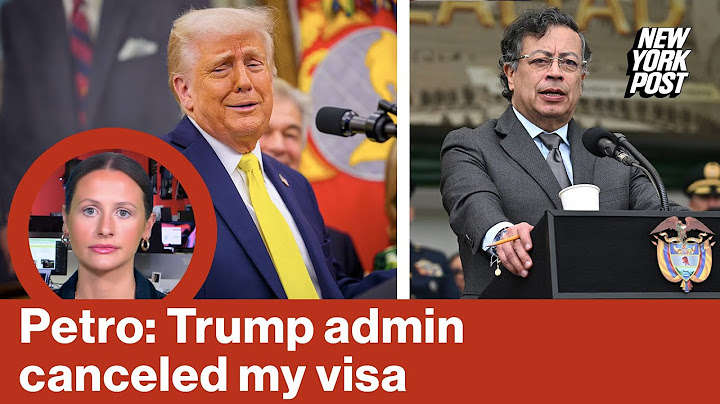 Colombian President Gustavo Petro claims Trump administration revoked his US visa