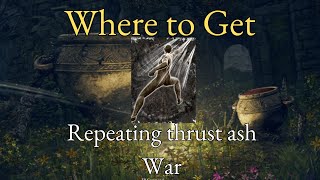 How to get repeating thrust ash of war in Elden ring