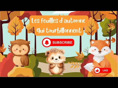 Chanson Douce Pour Enfants Les Feuilles D Automne Qui Tourbillonnent