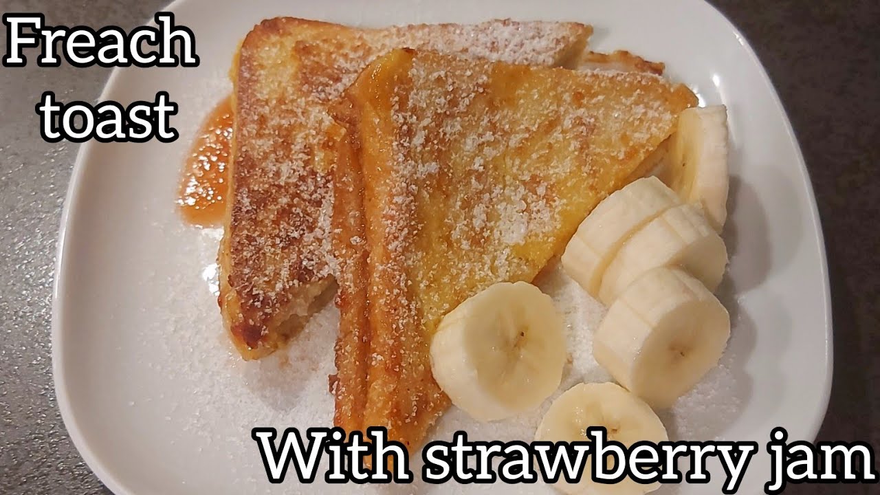 How to Make French Toast Strawberry jam French ToastBreakfast Recipes Strawberry jam French