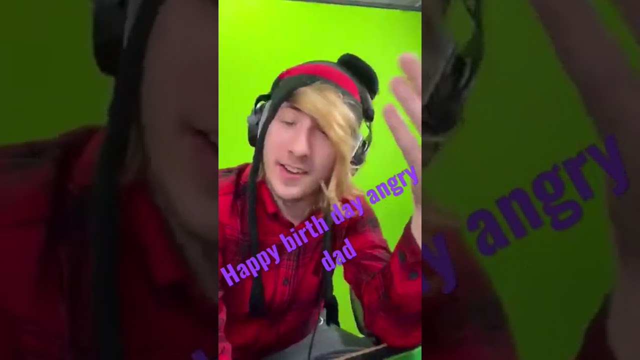 Happy birthday to angry dad