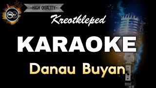 DANAU BUYAN KREOTKLEPED - KARAOKE