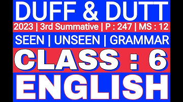 Class 6 Duff & Dutt 2023 | Class 6 Duff & Dutt 2023 English 3rd Summative Page 247 MS 12