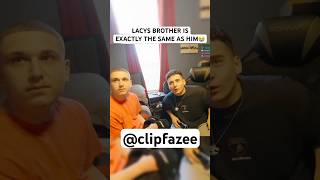 Lacys Brother Is Exactly The Same As Him