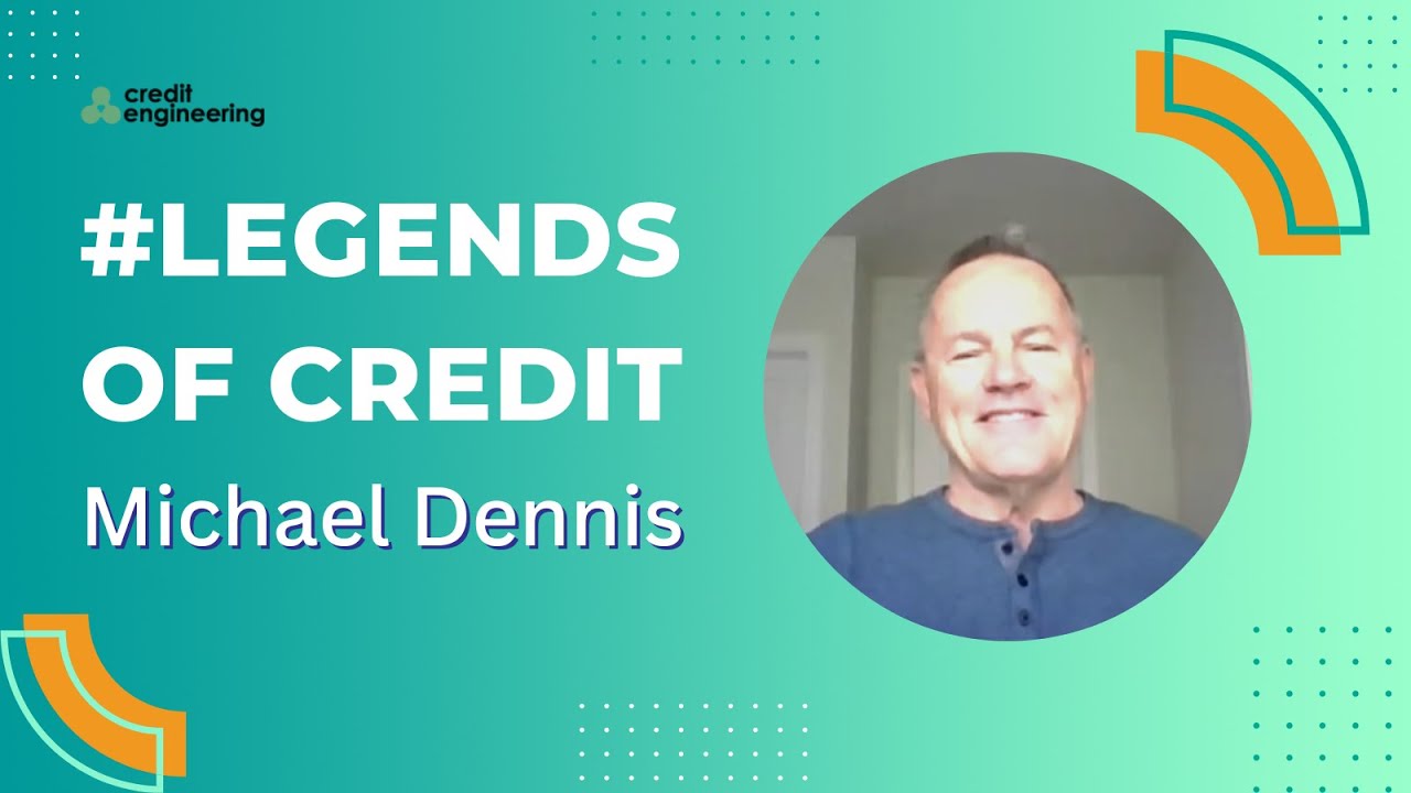 Legends of Credit. Michael Dennis YouTube