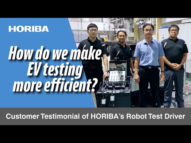 Customer Testimonial: Achieving Efficiency in EV Testing | HORIBA’s Robot Test Driver ADS EVO