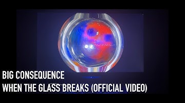 Big Consequence - When the Glass Breaks (Official Music Video)